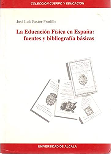 Stock image for LA EDUCACIN FSICA EN ESPAA for sale by Hiperbook Espaa