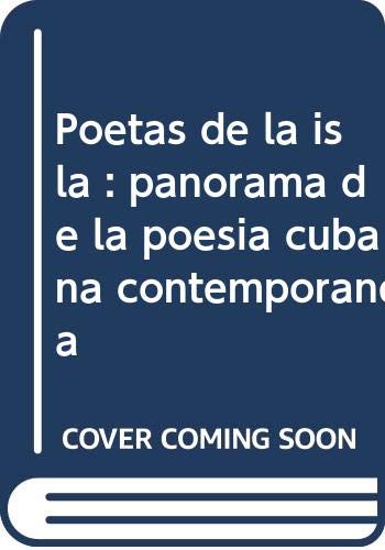 Stock image for Poetas de la Isla. Panorama de la poesa cubana contempornea. for sale by La Librera, Iberoamerikan. Buchhandlung