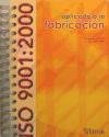 Stock image for ISO 9001: 2000 Aplicada a la Fabricacion for sale by Iridium_Books