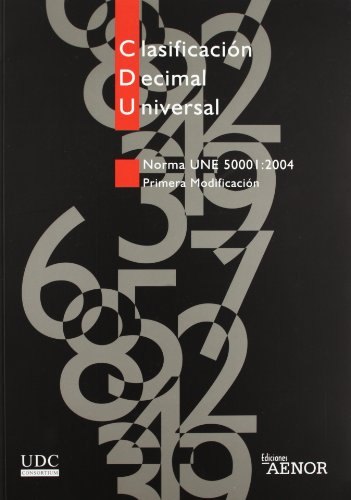 Imagen de archivo de Clasificacin Decimal Universal (CDU). Primera Modificacin a la venta por Iridium_Books