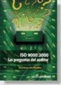 Imagen de archivo de Iso 9000:2000, Las Preguntas Del Auditor a la venta por RecicLibros