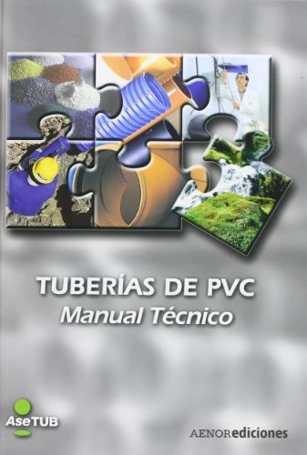 Imagen de archivo de TUBERIAS DE PVC. MANUAL TECNICO a la venta por KALAMO LIBROS, S.L.