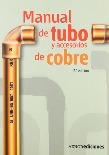 Imagen de archivo de MANUAL DE TUBO Y ACCESORIOS DE COBRE a la venta por KALAMO LIBROS, S.L.