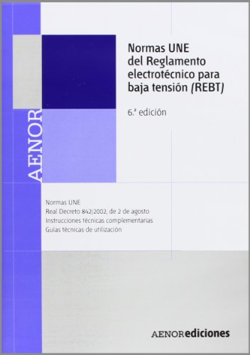 9788481436501: Normas UNE del Reglamento electrotcnico para baja tensin (REBT)