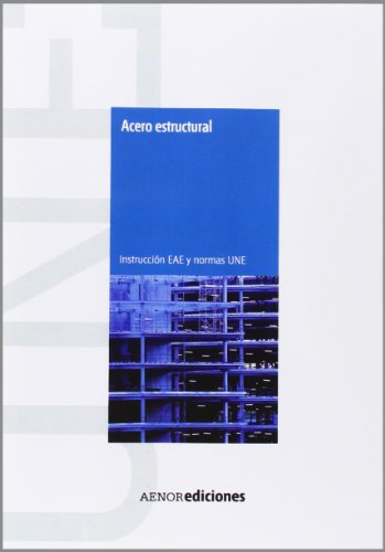 9788481437447: Acero estructural : instruccin EAE y normas UNE