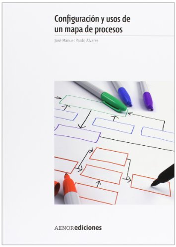 9788481437966: Configuracin y usos de un mapa de procesos