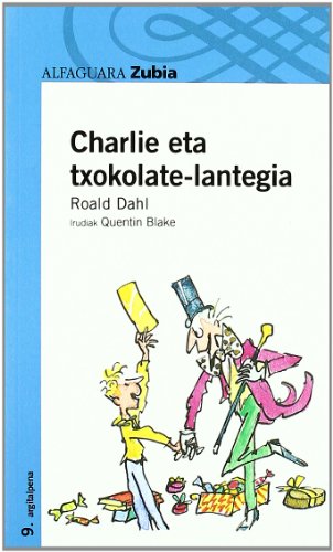 Imagen de archivo de Charlie eta txokolate-lantegia (Haur-Literatura 12 Urtetik Aur) a la venta por medimops