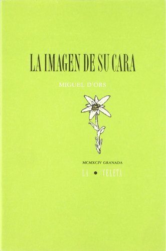 9788481510362: La imagen de su cara (La Veleta) (Spanish Edition)