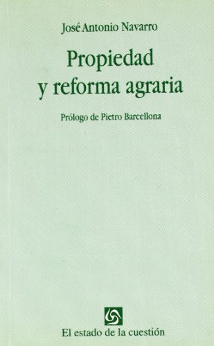 PROPIEDAD Y REFORMA AGRARIA. - NAVARRO, JOSÉ ANTONIO; NAVARRO FERNÁNDEZ, JOSÉ ANTONIO