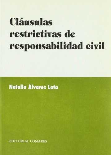 Beispielbild fr Clusulas restrictivas de responsabilidad civil zum Verkauf von Erase una vez un libro