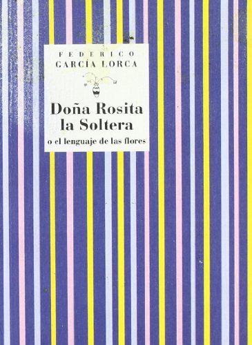 DoÃ±a Rosita la soltera (9788481516425) by Federico GarcÃ­a Lorca