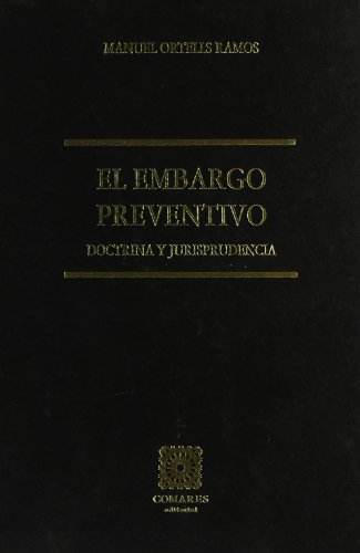 9788481517217: EMBARGO PREVENTIVO,EL-DOCTRINA Y JURISP (SIN COLECCION)