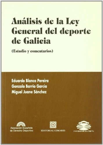 Imagen de archivo de ANALISIS DE LA LEY GENERAL DEL DEPORTE DE GALICIA: ESTUDIO Y COMENTARIOS a la venta por KALAMO LIBROS, S.L.