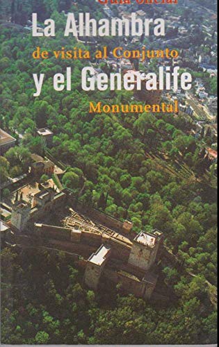 Beispielbild fr La Alhambra y el Generalife : Guia Oficial de Visita al Conjunto Monumental zum Verkauf von ThriftBooks-Atlanta