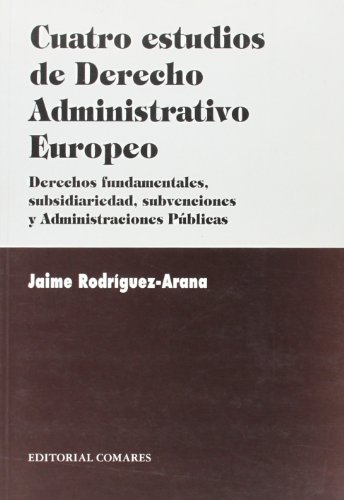 Imagen de archivo de Cuatro estudios de derecho administrativo europeo a la venta por Iridium_Books