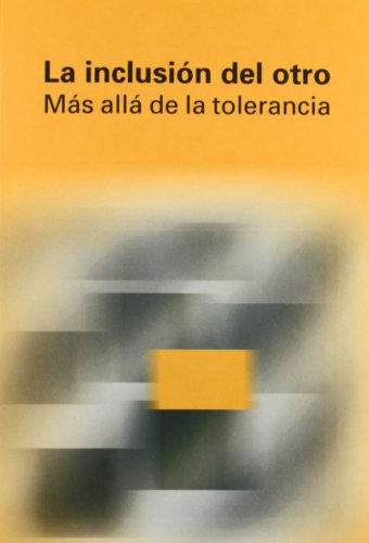 Stock image for LA INCLUSIN DEL OTRO. MS ALL DE LA TOLERANCIA for sale by KALAMO LIBROS, S.L.