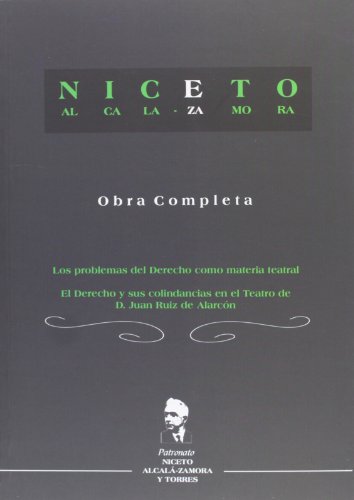 Imagen de archivo de Obra completa Los problemas del Derecho como materia teatral. El Derecho y sus colindancias en el teatro de Don Juan Ruiz de Alarcn a la venta por MARCIAL PONS LIBRERO