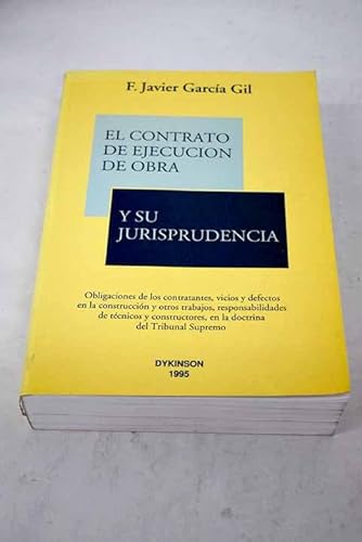 Imagen de archivo de El contrato de ejecucin de obra y su jurisprudencia a la venta por Librera Prez Galds