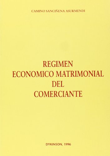 Imagen de archivo de RGIMEN ECONMICO MATRIMONIAL DEL COMERCIANTE. a la venta por KALAMO LIBROS, S.L.