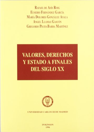 Imagen de archivo de VALORES, DERECHOS Y ESTADO A FINALES DEL SIGLO XX a la venta por AG Library