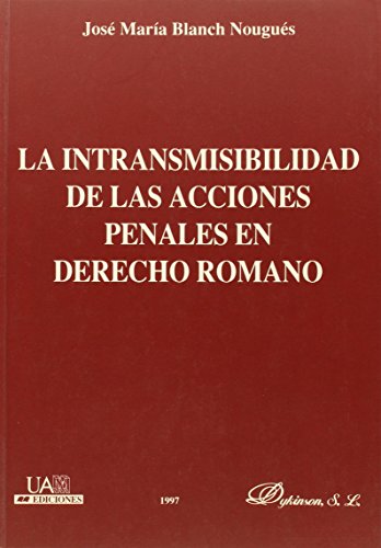 Beispielbild fr La intransmisibilidad de las acciones penales en derecho romano zum Verkauf von MARCIAL PONS LIBRERO