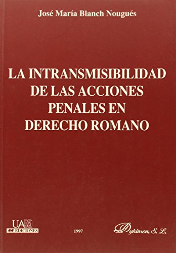 9788481552119: La intransmisibilidad de las acciones penales en derecho romano (SIN COLECCION)