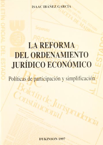 Imagen de archivo de LA REFORMA DEL ORDENAMIENTO JURDICO ECONMICO a la venta por AG Library