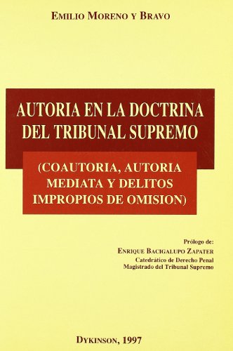 Imagen de archivo de Autora en la doctrina del Tribunal Supremo coautora, autora mediata y delitos impropios de omisin a la venta por Librera Prez Galds