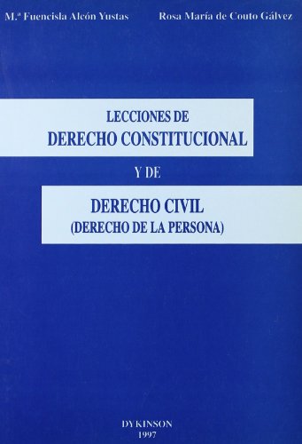 9788481553000: Lecciones de derecho constitucional y de derecho civil (derecho de la persona)