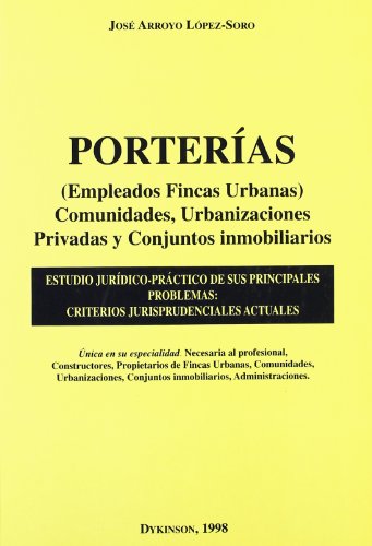 PORTERÍAS (EMPLEADOS FINCAS URBANAS). En comunidades propietarios, urbanizaciones privadas y conj...