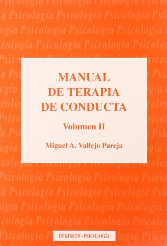 Imagen de archivo de MANUAL DE TERAPIA DE CONDUCTA. Vol. II a la venta por Iridium_Books