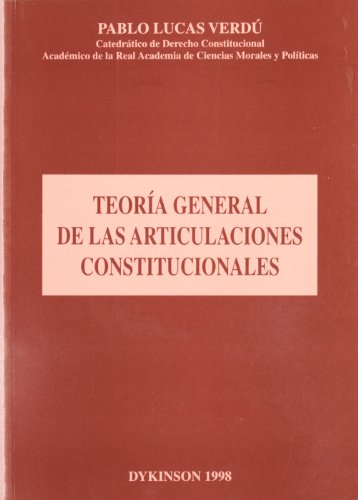 Teoria general de las articulaciones constitucionales.