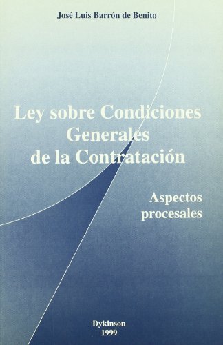Imagen de archivo de LEY SOBRE CONDICIONES GENERALES DE LA CONTRATACIN . ASPECTOS PROCESALES a la venta por AG Library