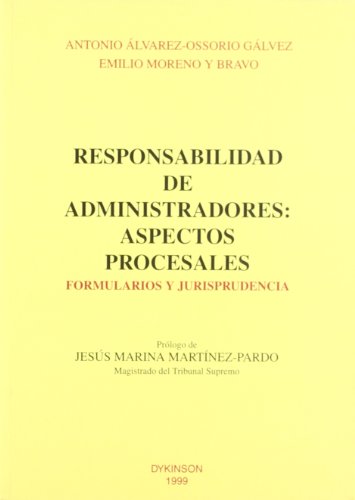 Stock image for RESPONSABILIDAD DE ADMINISTRADORES: ASPECTOS PROCESALES, FORMULARIOS Y JURISPRUDENCIA for sale by AG Library