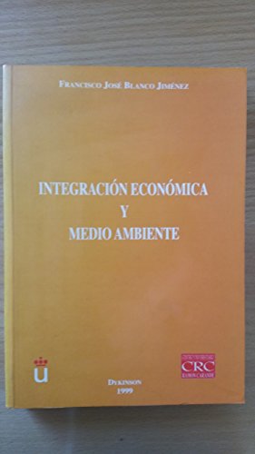 Stock image for Integracio?n econo?mica y medio ambiente (Spanish Edition) for sale by Iridium_Books