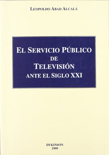 Stock image for EL SERVICIO PBLICO DE TELEVISIN ANTE EL SIGLO XXI. for sale by AG Library