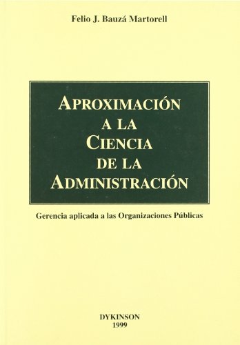 Beispielbild fr Aproximacion a la ciencia de la administ zum Verkauf von MARCIAL PONS LIBRERO