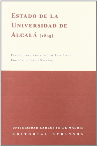 Imagen de archivo de ESTADO DE LA UNIVERSIDAD DE ALCAL (1805). Edicin Diego Navarro a la venta por AG Library