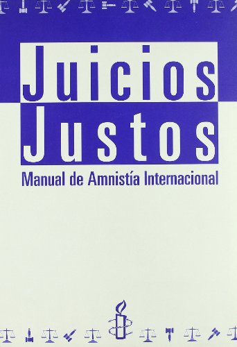 Imagen de archivo de JUICIOS JUSTOS. MANUAL DE AMNISTA INTERNACIONAL a la venta por AG Library