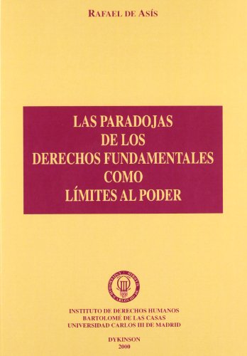 Beispielbild fr Las paradojas de los Derechos Fundamentales como lmites al poder zum Verkauf von MARCIAL PONS LIBRERO