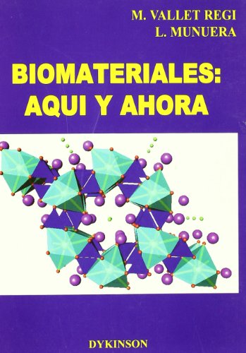 Imagen de archivo de Biomateriales: Aqu y Ahora a la venta por Hamelyn