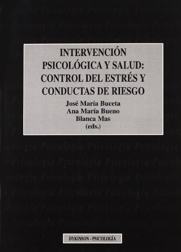 Beispielbild fr Intervencin psicolgica y salud : control del estrs y conductas de riesgo zum Verkauf von medimops