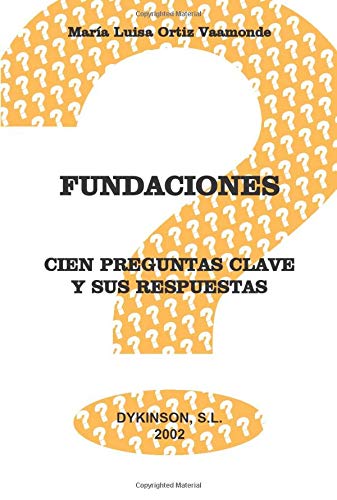 Beispielbild fr Fundaciones. Cien Preguntas Clave y sus Respuestas zum Verkauf von Librera 7 Colores