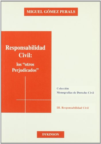 9788481559248: Responsabilidad civil: los otros perjudicados (Monografas de de derecho civil. III, Responsabilidad civil)