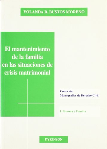 Imagen de archivo de EL MANTENIMIENTO DE LA FAMILIA EN LAS SITUACIONES DE CRISIS MATRIMONIAL a la venta por AG Library