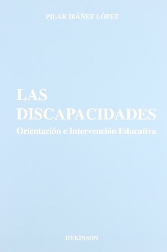 Stock image for Las discapacidades : orientacin e intervencin educativa for sale by medimops