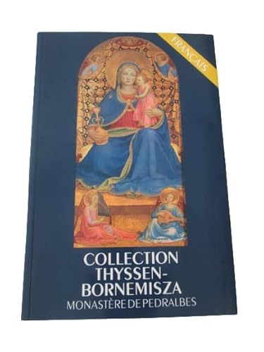 Imagen de archivo de Thyssen-Bornemisza Collection: Monastery Of Pedralbes a la venta por WorldofBooks
