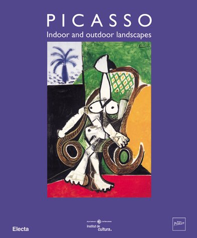 Imagen de archivo de Picasso-Indoor and Outdoor Landscapes a la venta por Iridium_Books