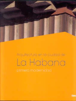 9788481562576: Arquitectura En La Ciudad De La Habana/architecture Of The City Of Habana