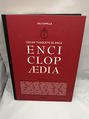 9788481563429: Enciclopedia / Encyclopedia: Album Oscar Tusquets Blanca (Elect.arqu)